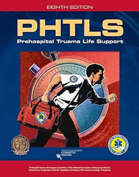 PHTLS: Prehospital Trauma Life Support, Eighth Edition