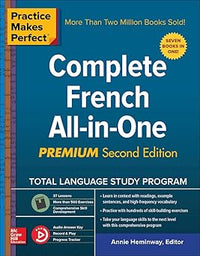 Practice Makes Perfect: Complete French All-in-One, Second Edition