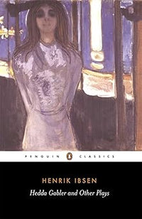 Hedda Gabler, The pillars of the community, The wild duck  (Classics S.)