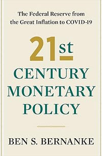 21st Century Monetary Policy: The Federal Reserve from the Great Inflation to COVID-19