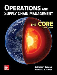 Operations and Supply Chain Management: The Core