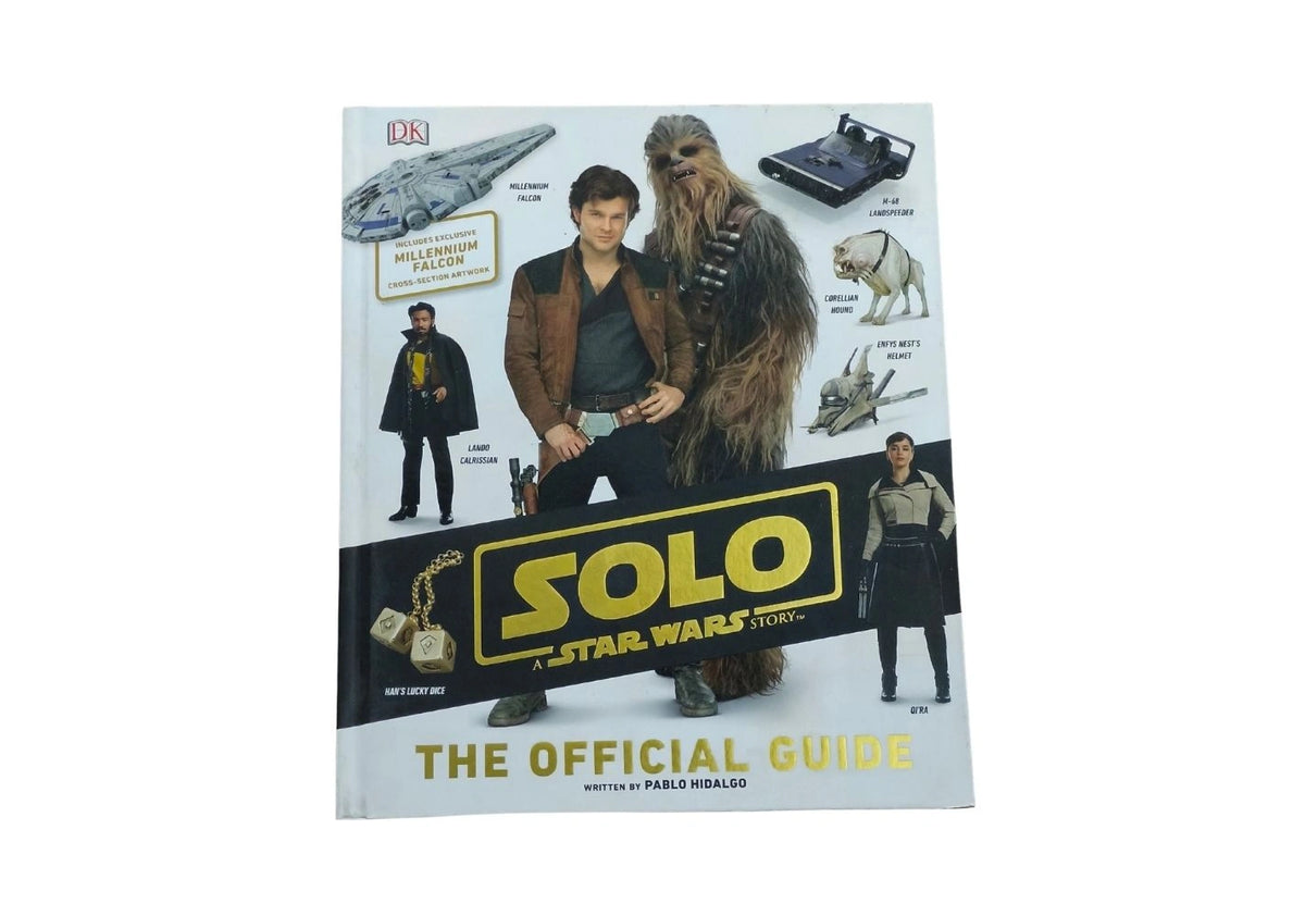 Solo: A Star Wars Story The Official Guide