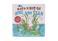 I'm a Dirty Dinosaur Hide and Seek: A Lift-the-flap book [Board book]