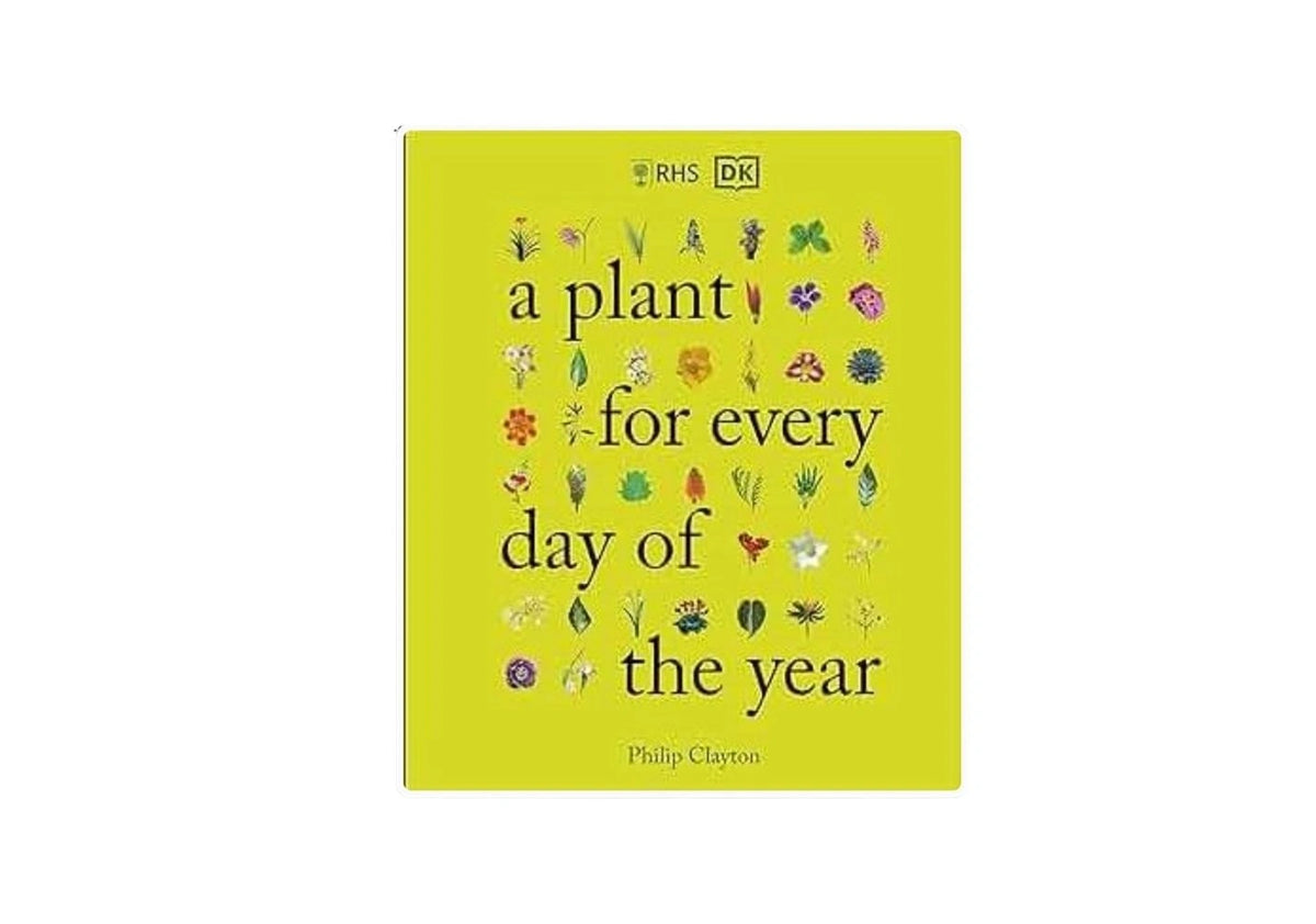 RHS a Plant for Every Day of the Year