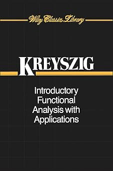 Introductory Functional Analysis with Applications