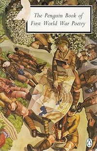The Penguin Book of First World War Poetry: Revised Edition (Classic, 20th-Century, Penguin)