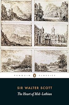 The Heart of Mid-Lothian (Penguin Classics)