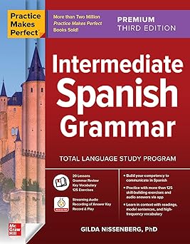 Practice Makes Perfect: Intermediate Spanish Grammar, Premium Third Edition