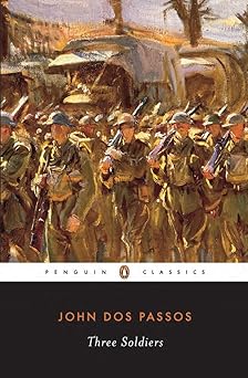 Three Soldiers (Penguin Twentieth Century Classics)