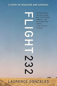 Flight 232 A Story Of Disaster And Survival
A Story of Disaster and Survival