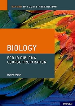 Oxford IB Course Preparation: Biology for IB Diploma Programme Course Preparation (Oxford IB Course Preparation)