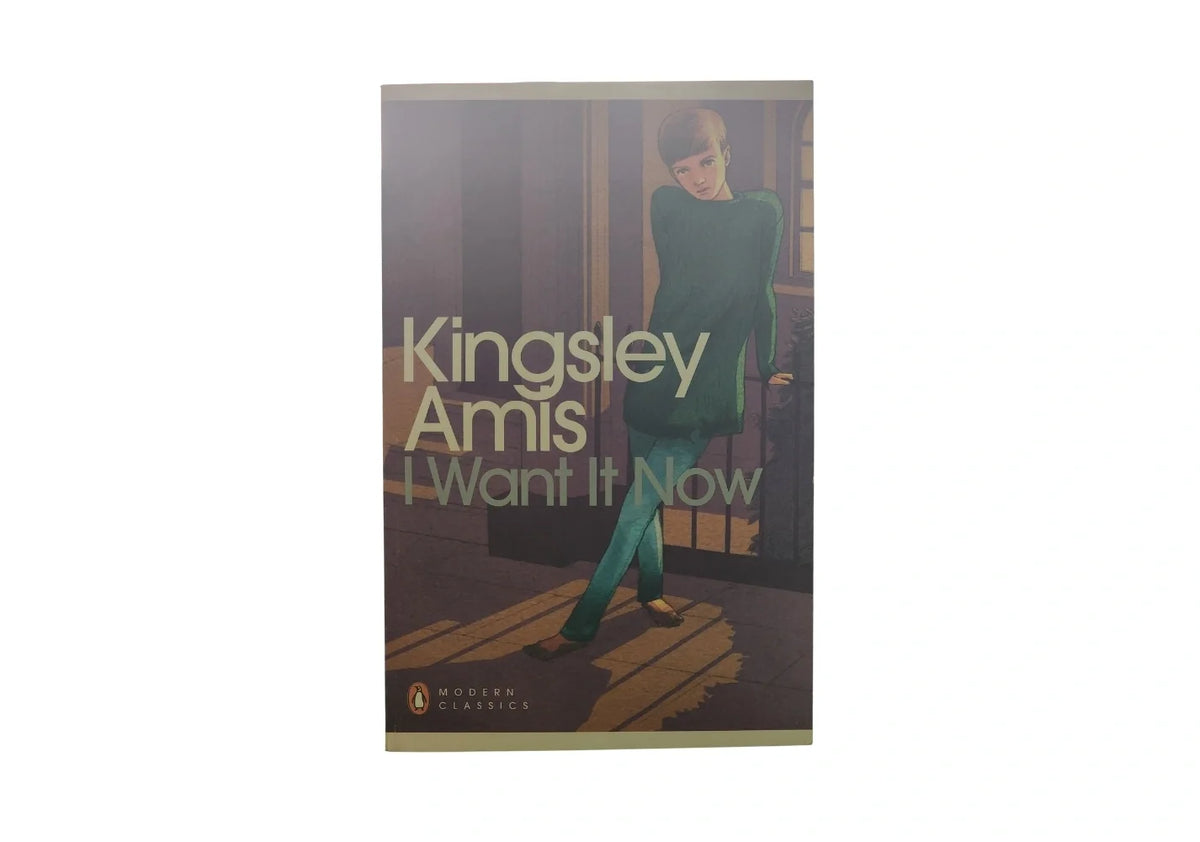 I Want It Now (Penguin Modern Classics)