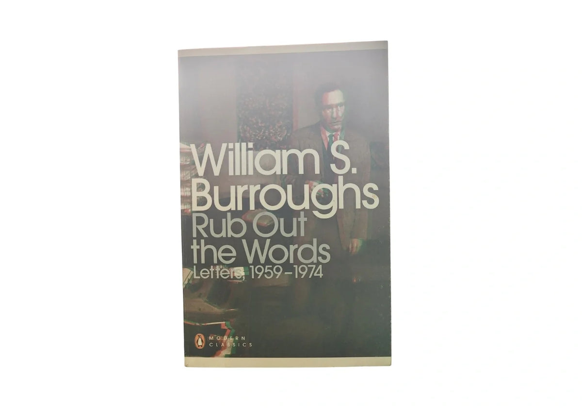 Rub Out the Words: Letters 1959-1974 - Penguin Modern Classics