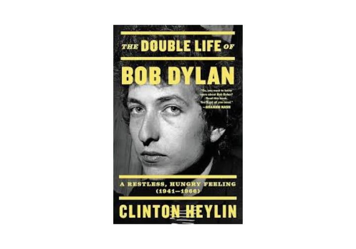 The Double Life of Bob Dylan: A Restless, Hungry Feeling, 1941-1966