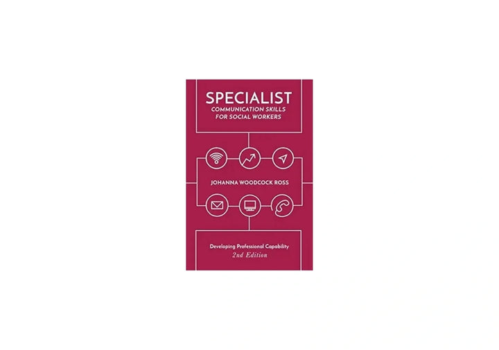 Specialist Communication Skills for Social Workers