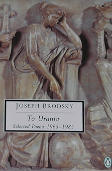 To Urania: Selected Poems, 1965-85 (Penguin Twentieth Century Classics)