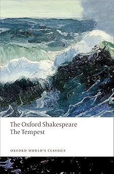 The Oxford Shakespeare: The Tempest (Oxford World's Classics)