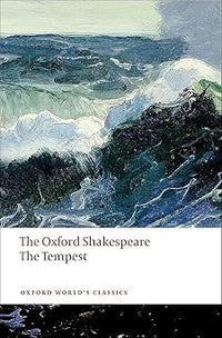 The Oxford Shakespeare: The Tempest (Oxford World's Classics)