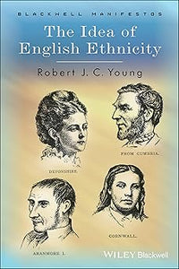 The Idea of English Ethnicity - Blackwell Manifestos