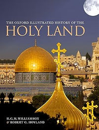 The Oxford illustrated history of the Holy Land