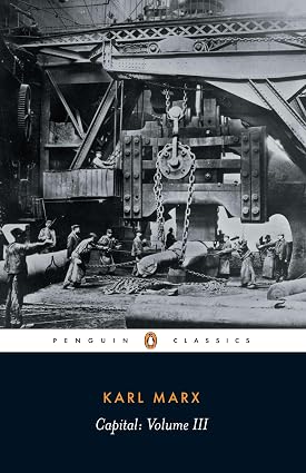 Capital A Critique of Political Economy, Volume 3
