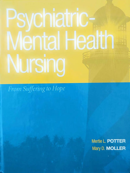 Psychiatric-Mental Health Nursing: From Suffering to Hope