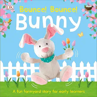 Bounce! bounce! bunny: a farmyard story for early learners