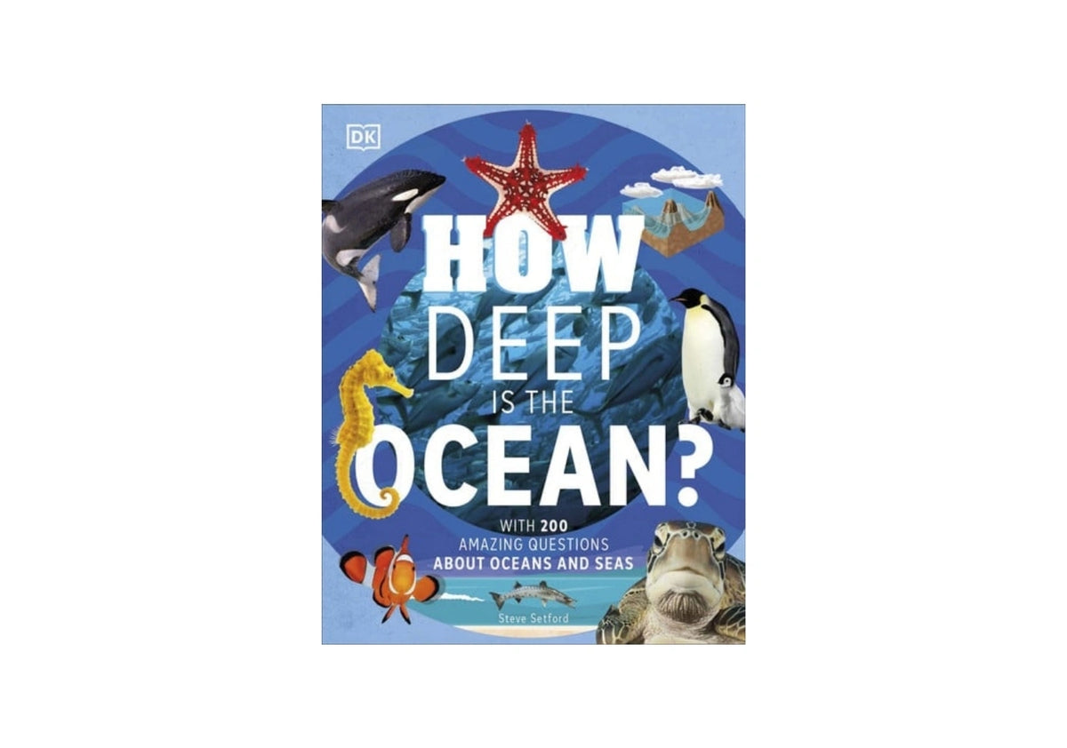 How Deep is the Ocean?: With 200 Amazing Questions About The Ocean