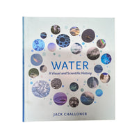 Water A Visual and Scientific History