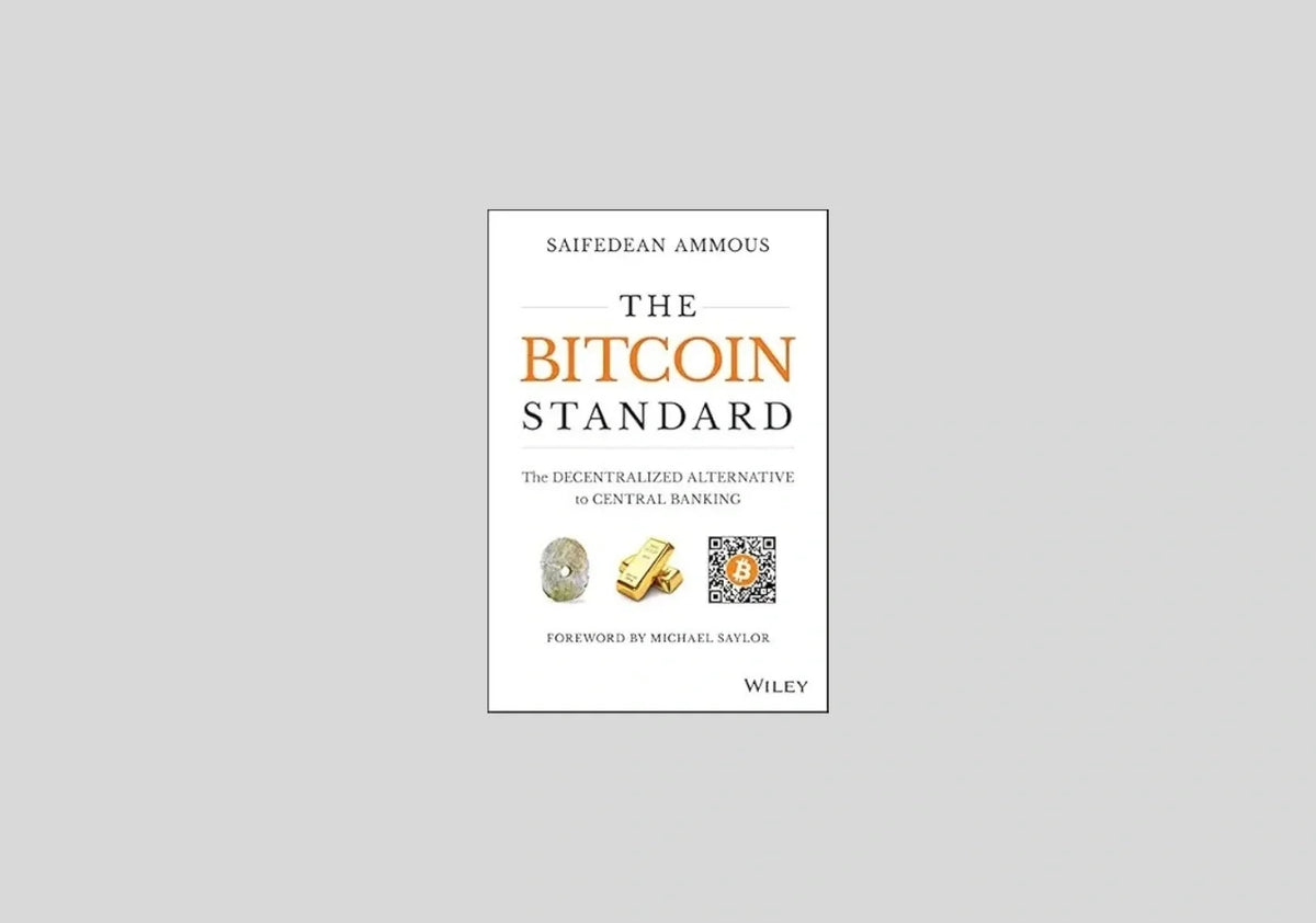 The Bitcoin Standard: The Decentralized Alternative to Central Banking