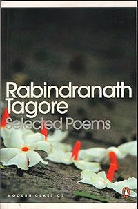 Rabindranath Tagore: Selected Poems