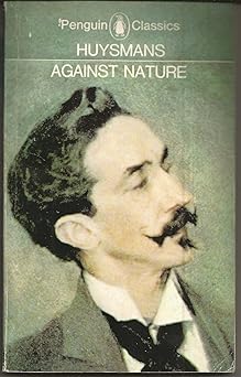 Against Nature (Penguin Classics)