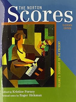 The Norton Scores: For the Enjoyment of Music: an Introduction to Perceptive Listening, Eleventh Edition