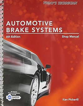 Today's Technician: Automotive Brake Systems, Shop Manual