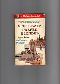 Gentlemen Prefer Blondes: The Illuminating Diary of a Professional Lady (Penguin Twentieth Century Classics)