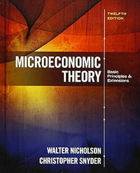 Microeconomic Theory: Basic Principles and Extensions (MindTap Course List)