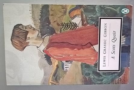 A Scots Quair (Twentieth Century Classics)