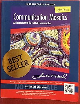 Communication Mosaics: An Introduction to the Field of Communication (MindTap Course List)