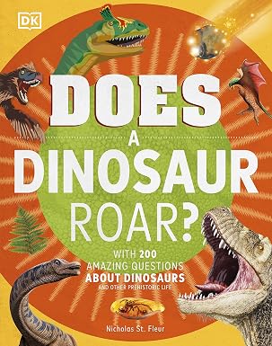 Does a Dinosaur Roar (Why Series)