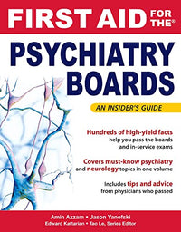 First Aid for the Psychiatry Boards (FIRST AID Specialty Boards)