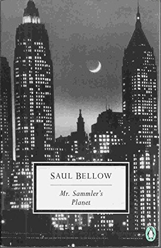 Mr. Sammler's Planet (Penguin Twentieth Century Classics)