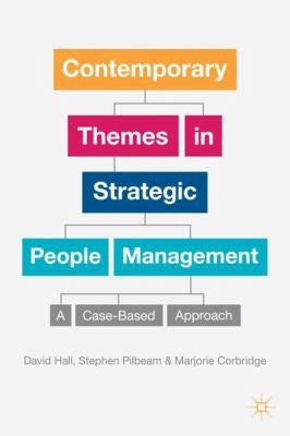 Contemporary Themes in Strategic People Management A Case-Based Approach