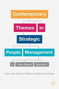 Contemporary Themes in Strategic People Management A Case-Based Approach