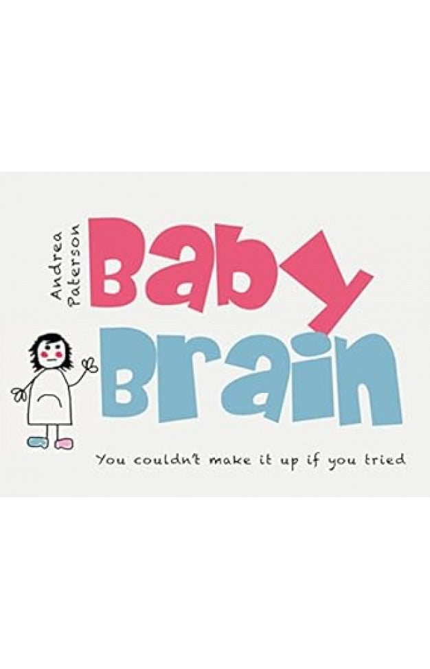 Baby brain