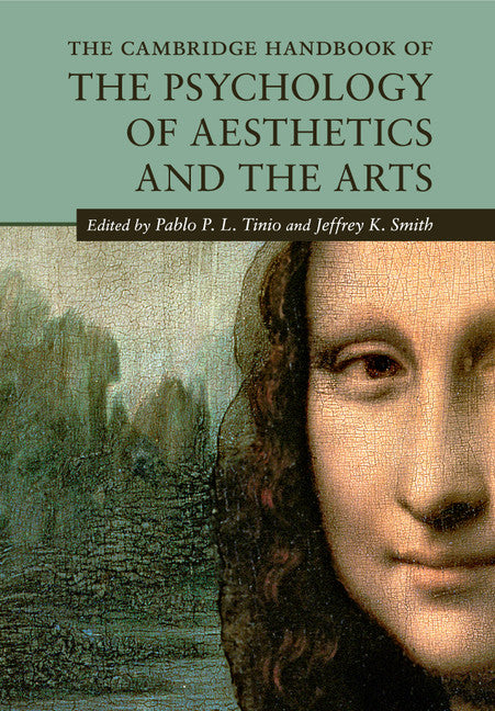 Cambridge Handbook of the Psychology of Aesthetics and the Arts