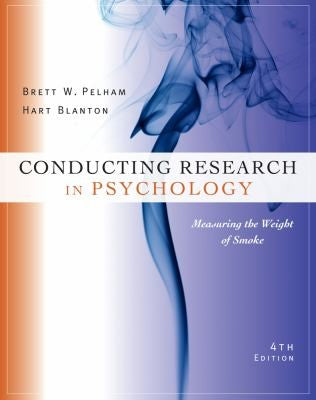 Cengage Advantage Books: Conducting Research in Psychology Measuring the Weight of Smoke
