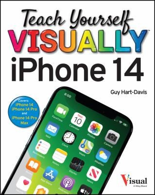 Teach Yourself VISUALLY iPhone 14 (Teach Yourself VISUALLY (Tech))
