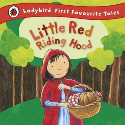 Little Red Riding Hood Ladybird First Favourite Tales