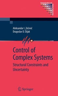 Control of Complex Systems Structural Constraints and Uncertainty