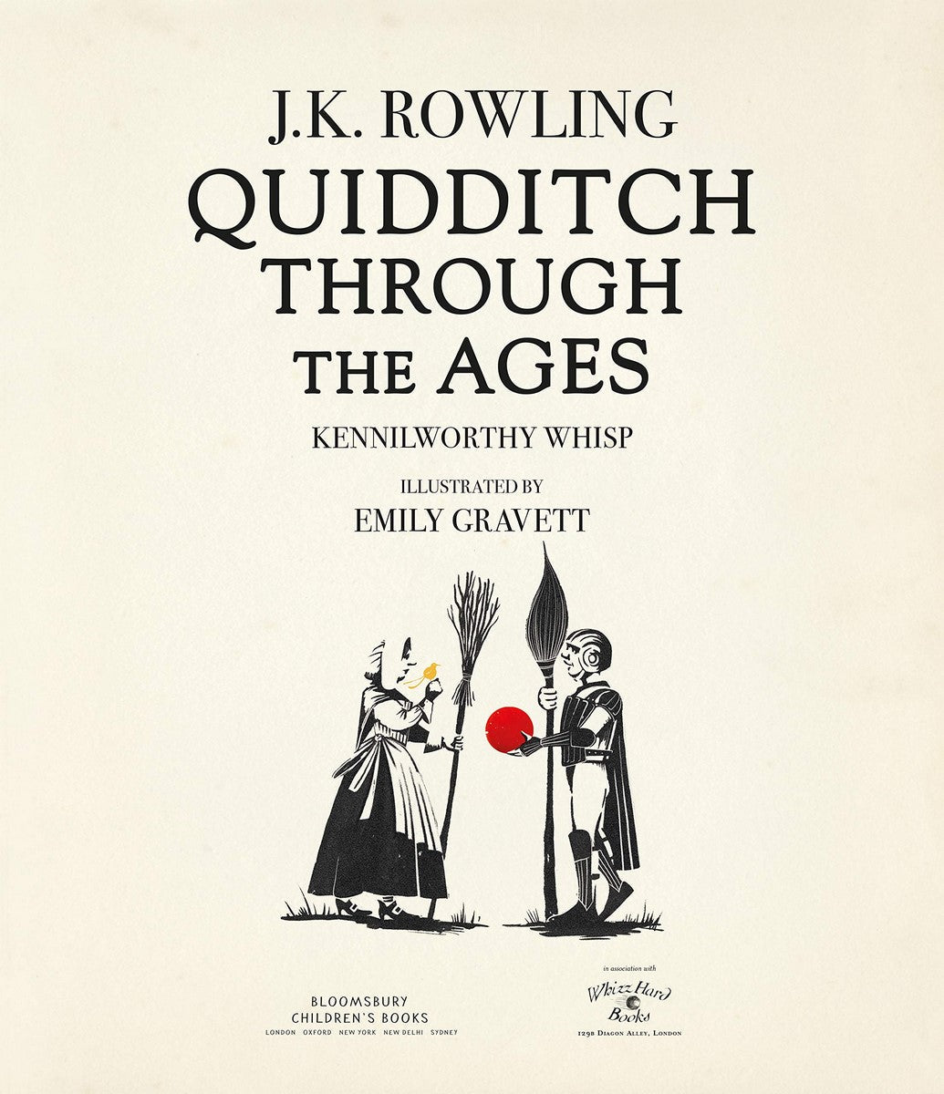 Quidditch Through the Ages - Illustrated Edition A magical companion to the Harry Potter stories